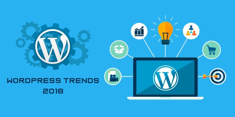 Top WordPress Trends to Watch Out For in 2018