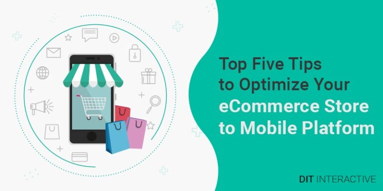 Top Five Tips to Optimize Your Ecommerce Store to Mobile Platform - Dit ...