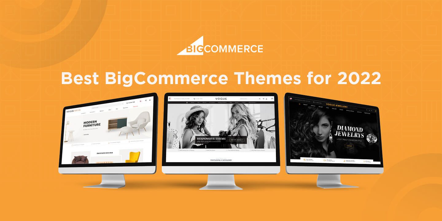 Best-BigCommerce-Themes-for-2022-Dont-Miss-to-WOW-Your-Customers-DIT-Interactive