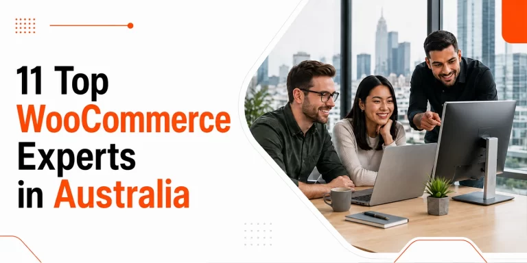 11 WooCommerce Experts in Australia for Complex Custom Store Development