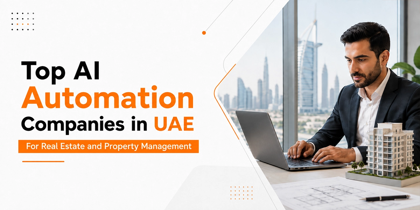 Top 11 AI Automation Companies in UAE for Real Estate